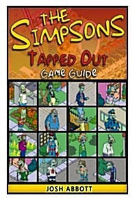 The Simpsons: Tapped Out Game Guide (Paperback)