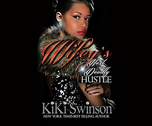 Wifeys Next Deadly Hustle (MP3 CD)