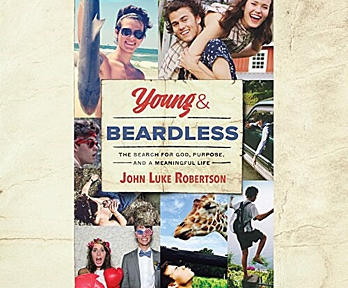 [중고] Young and Beardless: The Search for God, Purpose, and a Meaningful Life (MP3 CD)