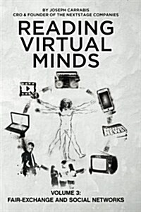 Reading Virtual Minds Volume III: Fair-Exchange and Social Networks (Paperback)