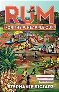 Rum for the Pineapple Cup (Paperback)