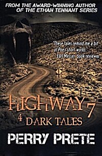 Highway 7: 4 Dark Tales: 4 Dark Tales (Paperback)