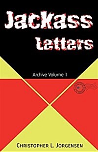 Jackass Letters: Archive Volume 1 (Paperback)