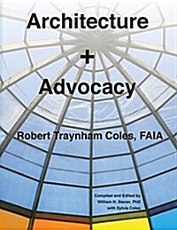 Architecture + Advocacy (Paperback)