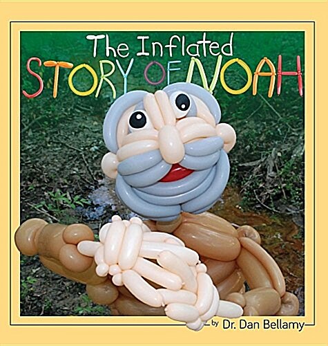 The Inflated Story of Noah (Hardcover)