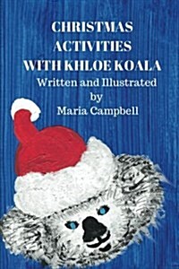 Christmas Activities with Khloe Koala (Paperback)