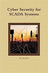 Cyber Security for Scada Systems (Paperback)