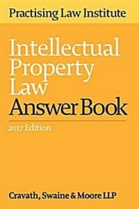 Intellectual Property Law Answer Book (Paperback, 2017)