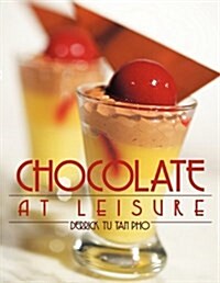 Chocolate at Leisure (Paperback)