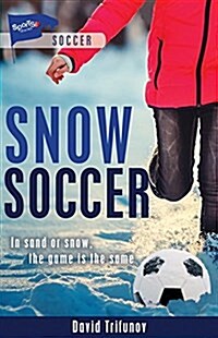 Snow Soccer (Library Binding)