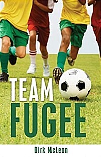 Team Fugee (Library Binding)