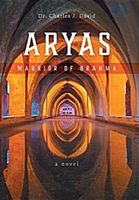 Aryas: Warrior of Brahma (Hardcover)