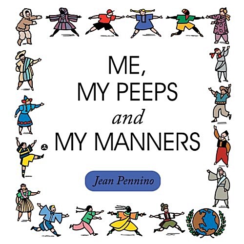 Me, My Peeps and My Manners (Paperback)