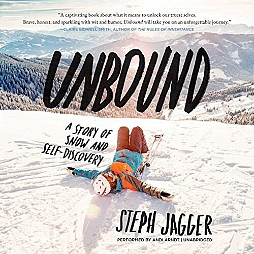 Unbound: A Story of Snow and Self-Discovery (Audio CD)