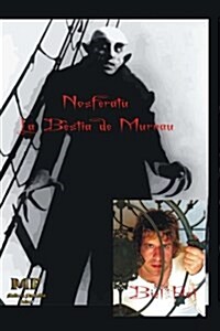 Nosferatu. La b?tia de Murnau. (Paperback)