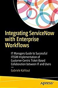 Spinning Up Servicenow: It Service Managers Guide to Successful User Adoption (Paperback)