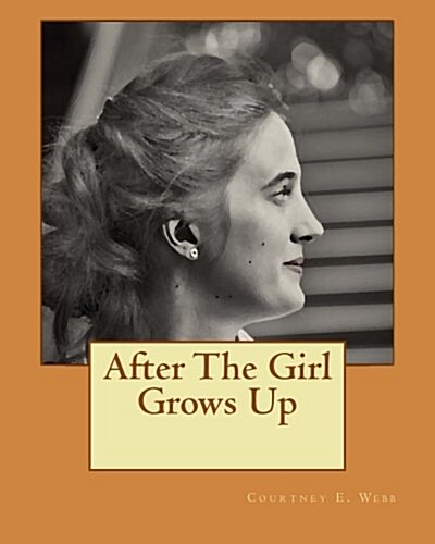 After the Girl Grows Up (Paperback)