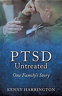 Ptsd Untreated: One Familys Story (Paperback)