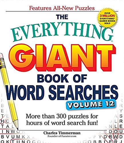 The Everything Giant Book of Word Searches, Volume 12: More Than 300 Puzzles for Hours of Word Search Fun! (Paperback)