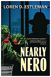 Nearly Nero: The Adventures of Claudius Lyon, the Man Who Would Be Wolfe (Hardcover)