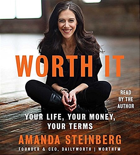 Worth It: Your Life, Your Money, Your Terms (Audio CD)