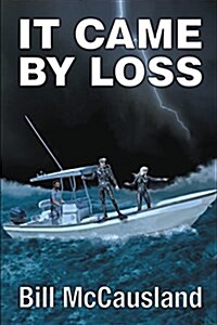 It Came by Loss (Hardcover)