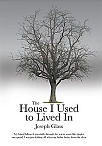 The House I Used to Live in (Hardcover)