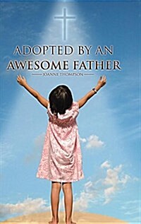 Adopted by an Awesome Father (Hardcover)