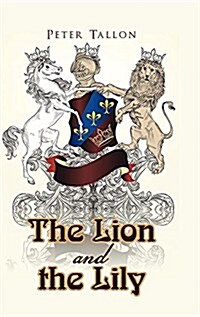 The Lion and the Lily (Hardcover)