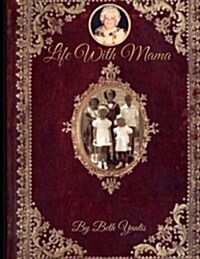 Life with Mama (Paperback)