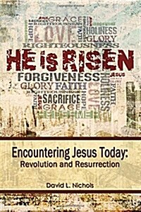 Encountering Jesus Today: Revolution and Resurrection (Paperback)