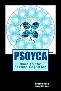 Psoyca: Road to the Second Cognition (Paperback)