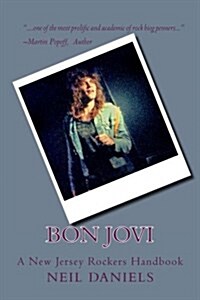 Bon Jovi - A New Jersey Rockers Handbook (Paperback)