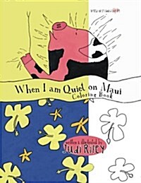 When I Am Quiet on Maui Coloring Book (Paperback)