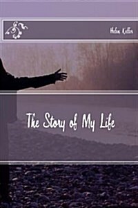 The Story of My Life (Paperback)