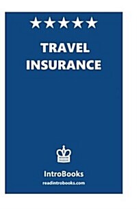 Travel Insurance: Travel Insurance (Paperback)