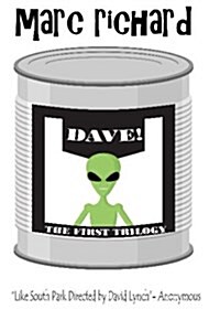 Dave! (a Novel from the Future) Parts 1-3 (Paperback)
