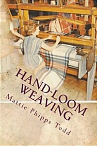 Hand-Loom Weaving (Paperback)