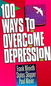 100 Ways to Overcome Depression (Paperback)