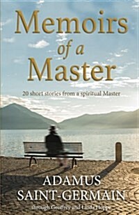 Memoirs of a Master: Short Stories from a Spiritual Master (Paperback)