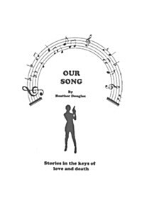 Our Song (Paperback)