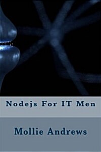 Nodejs for It Men (Paperback)