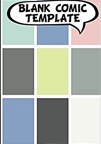 Comic Book Template - Blank Comic Book - 7 by 10 Basic 9 Panel Over 100 Pages - Create Your Own Comics with This Comic Book Journal Notebook Vol.3: Co (Paperback)