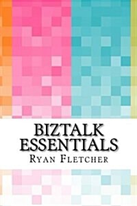 BizTalk Essentials (Paperback)