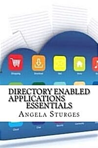 Directory Enabled Applications Essentials (Paperback)