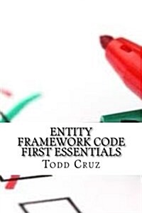 Entity Framework Code First Essentials (Paperback)