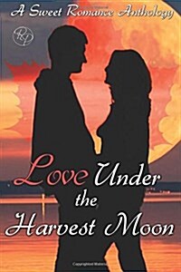 Love Under the Harvest Moon (Paperback)