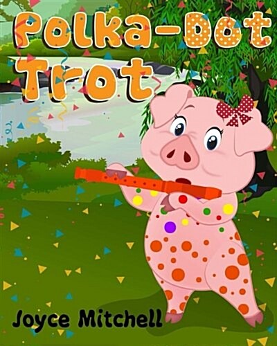 Polka-Dot Trot (Paperback)