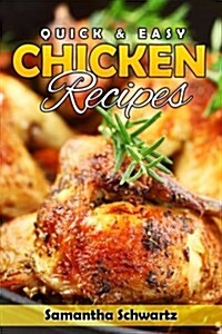 Quick & Easy Chicken Recipes (Paperback)