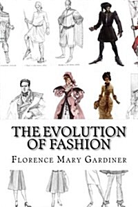 The Evolution of Fashion (Paperback)